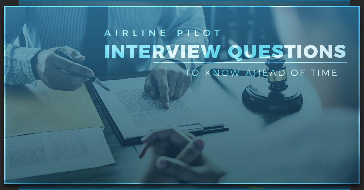Airline-Pilot-Interview-Questions-to-Know-Ahead-of-Time-5c000f23793c4